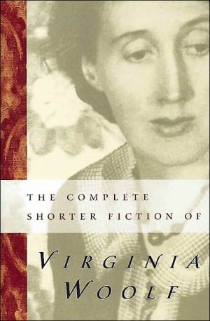 Book The Complete Shorter Fiction of Virginia Woolf: Second Edition free