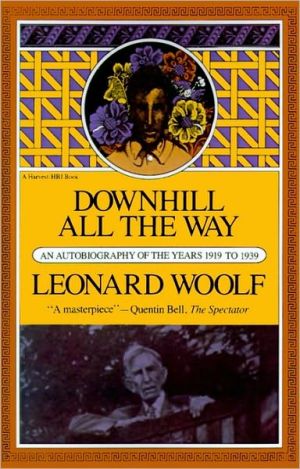 Book Downhill All The Way: An Autobiography Of The Years 1919 To 1939 free