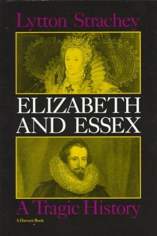 Book Elizabeth and Essex: A Tragic History free