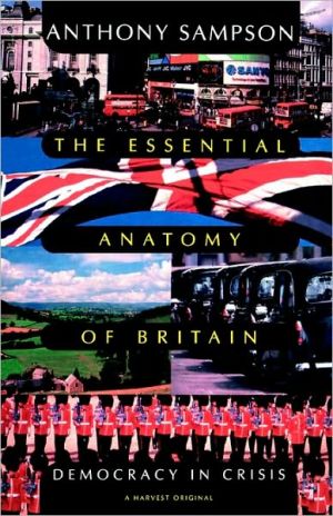 Book Essential Anatomy of Britain: Democracy in Crisis free