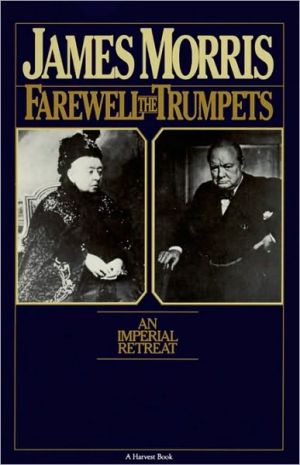 Book Farewell The Trumpets: An Imperial Retreat (Helen and Kurt Wolff Books) free