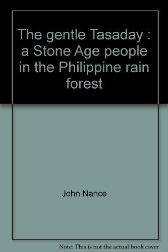 Book The Gentle Tasaday: A Stone Age People In The Philippine Rain Forest free
