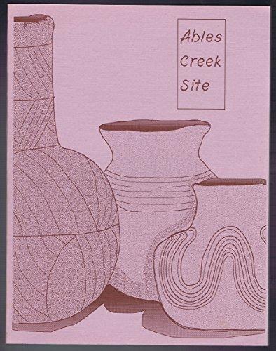Book The Ables Creek Site: A Protohistoric Cemetery In Southeast Arkansas (arkansas Archaeological Survey Research Series, No 42) free