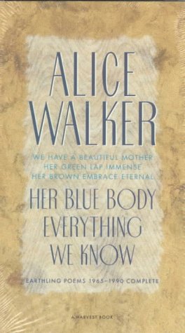Book Her Blue Body Everything We Know: Earthling Poems 1965-1990 Complete free