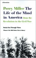 Book The Life of the Mind in America: From the Revolution to the Civil War free