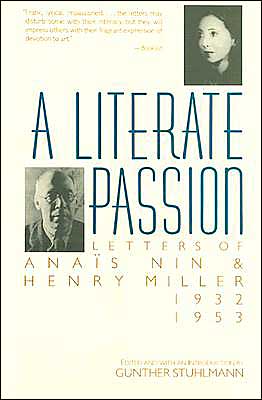 Book A Literate Passion: Letters of Anaïs Nin & Henry Miller, 1932-1953 free
