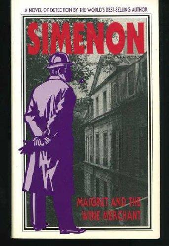 Book Maigret and the Wine Merchant (Helen & Kurt Wolff Book) free