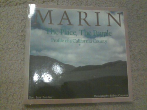 Book Marin, the place, the people: Profile of a California county free