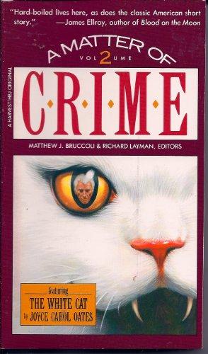 Book Matter Of Crime: New Stories From The Masters Of Mystery And Suspense, Vol. 2 free Book Matter Of Crime: New Stories From The Masters Of Mystery And Suspense, Vol. 2 free