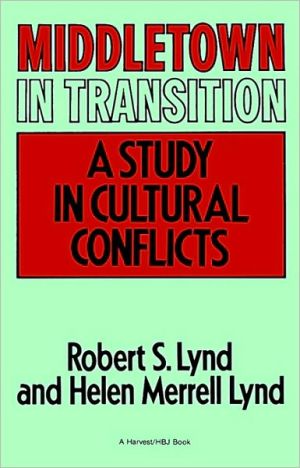 Book Middletown in Transition: A Study in Cultural Conflicts (Harvest/HBJ Book) free