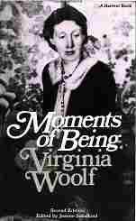Book Moments of Being: Unpublished Autobiographical Writings (Harvest/Hbj Book) free