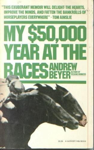 Book My $50,000 Year At The Races (a Harvest/hbj Book) free