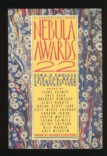 Book Nebula Awards 22: Sfwa's Choices for the Best Science Fiction and Fantasy 1986 (Nebula Awards Showcase) free