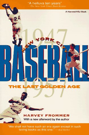 Book New York City Baseball: The Last Golden Age, 1947-1957 free