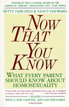 Book Now That You Know: What Every Parent Should Know About Homosexuality free