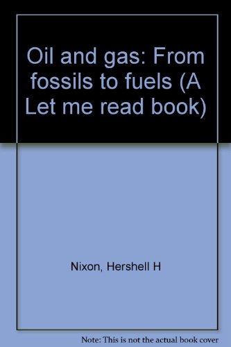 Book Oil And Gas: From Fossils To Fuels (a Let Me Read Book) free