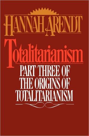 Book Totalitarianism: Part Three of The Origins of Totalitarianism free