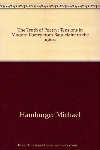 Book The Truth Of Poetry: Tensions In Modern Poetry From Baudelaire To The 1960s free