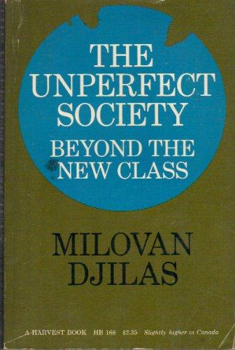 Book The Unperfect Society: Beyond the New Class free