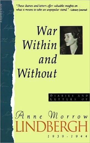 Book War Within & Without: Diaries And Letters Of Anne Morrow Lindbergh, 1939-1944 (Harvest Book) free