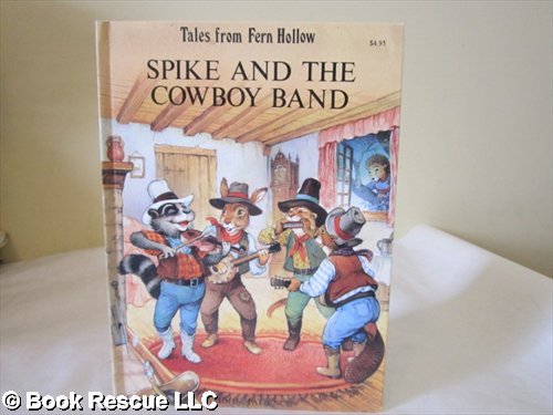 Book Spike And The Cowboy Band free