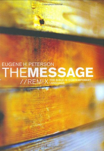 Book The Message//REMIX: The Bible in Contemporary Language free Book The Message//REMIX: The Bible in Contemporary Language free
