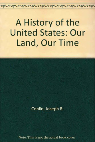 Book A History of the United States: Our Land, Our Time free