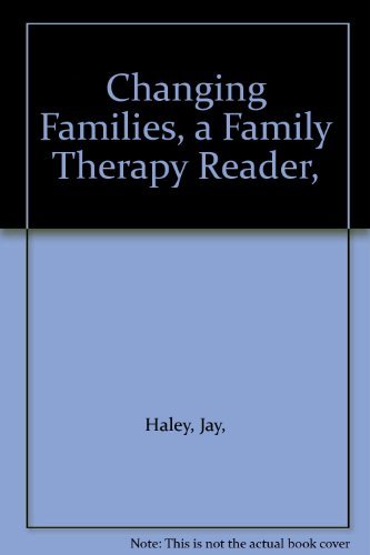 Book Changing Families: A Family Therapy Reader free