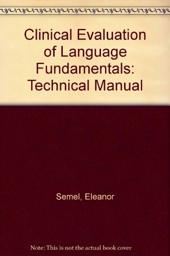 Book Clinical Evaluation Of Language Fundamentals: Technical Manual free