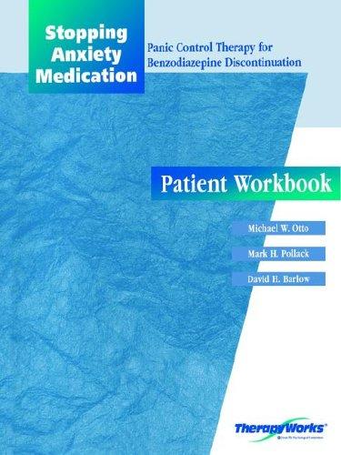 Book Stopping Anxiety Medication : Panic Control Therapy for Benzodiazepine Discontinuation Patient Workbook free