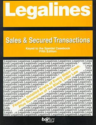 Book Legalines on Sales and Secured Transactions, Keyed to Speidel free