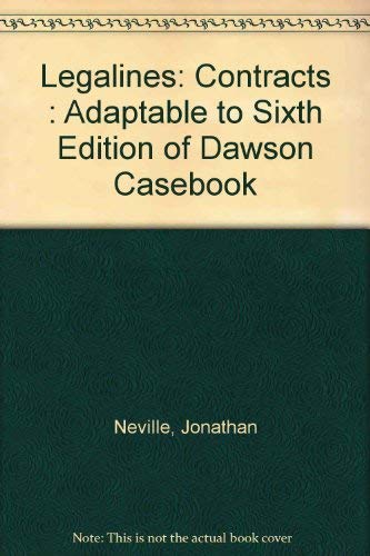 Book Legalines: Contracts : Adaptable To Sixth Edition Of Dawson Casebook free