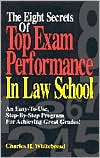 Book The Eight Secrets Of Top Exam Performance In Law School: An Easy-To-Use, Step-by-Step Program for Achieving Great Grades! free