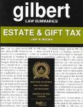 Book Gilbert Law Summaries: Estate & Gift Tax free