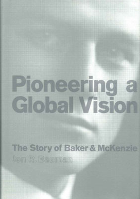 Book Pioneering a Global Vision: The Story of Baker and McKenzie (Career Guides) free