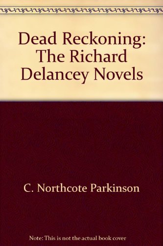 Book Dead Reckoning: The Richard Delancey Novels free