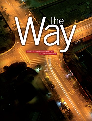 Book The Way: Living Out God's Plan for Your Life as a Disciple of Christ free