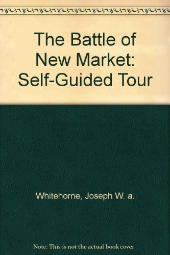 Book The Battle of New Market: Self-Guided Tour free