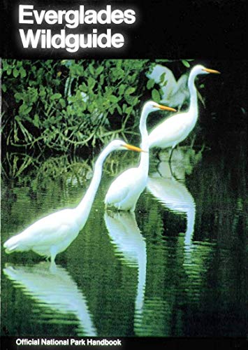 Book Everglades Wildguide: The Natural History of Everglades National Park, Florida (024-005-00497-1) free
