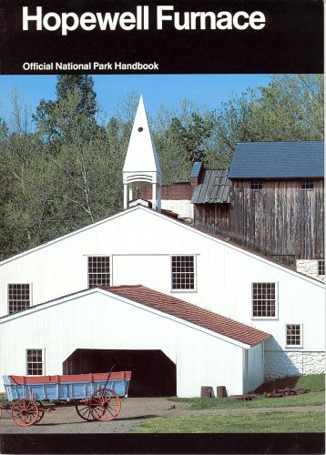 Book Hopewell Furnace : A Guide To Hopewell Village Nationalhistoric Site, Pennsylvania (official National Park Handbook, 124) free
