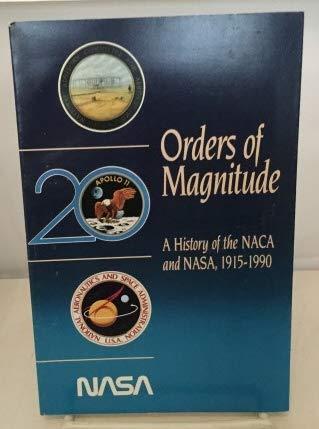 Book Orders of Magnitude: A History of the NACA and NASA, 1915-1990 free