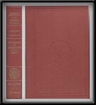 Book Foreign Relations Of The United States 1955-1957: Regulation Of Armaments : Atomic Energy free
