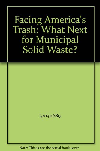 Book Facing America&#39;s Trash: What Next for Municipal Solid Waste? free