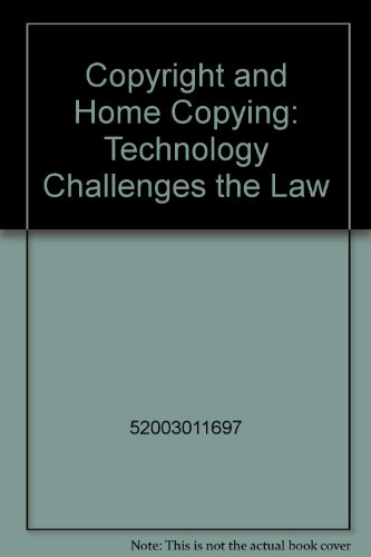 Book Copyright And Home Copying: Technology Challenges The Law free