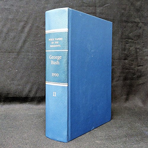 Book Public Papers Of The Presidents Of The United States: George Bush, 1989 : Book Ii--july 1 To December 31, 1989 free