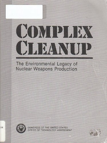 Book Complex cleanup: the environmental legacy of nuclear weapons production free