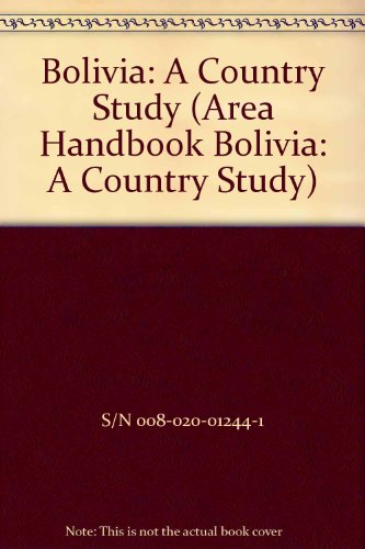 Book Bolivia: A Country Study (area Handbook Series) free