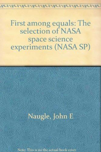 Book First among equals: The selection of NASA space science experiments free