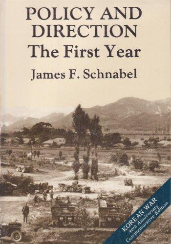 Book Policy and direction: The first year (United States Army in the Korean War) free