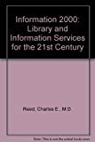 Book Information 2000: Library and Information Services for the 21st Century free